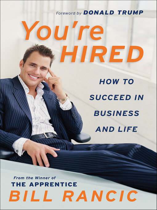 Title details for You're Hired by Bill Rancic - Available